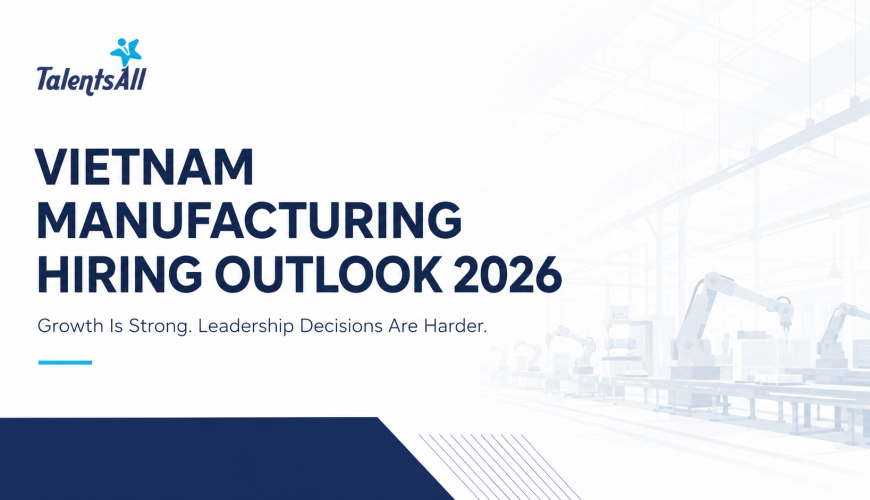 Vietnam manufacturing hiring outlook 2026